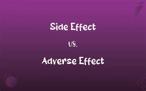 Wiki Side Effect vs. Adverse Reaction .